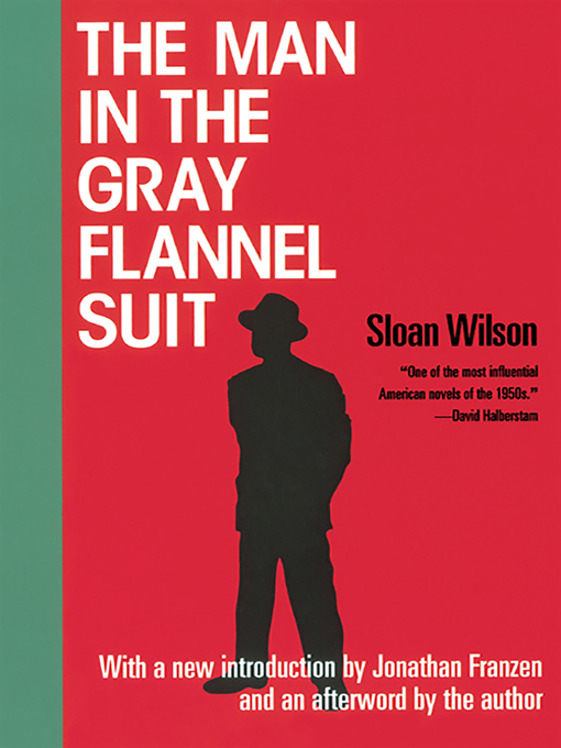 Title details for The Man in the Gray Flannel Suit by Sloan Wilson - Available